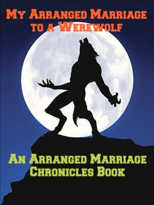 cover image of My Arranged Marriage to a Werewolf